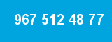 967 512 48 77 967 512 48 77